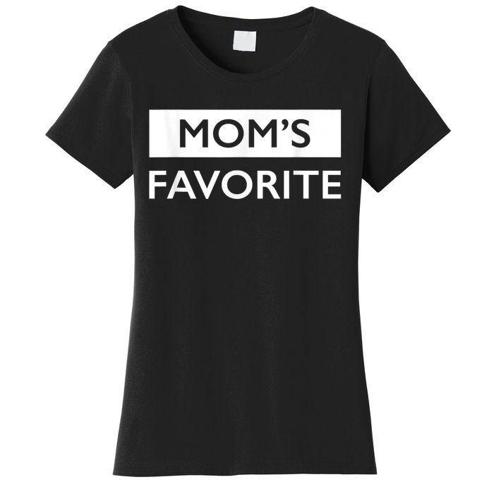 MomS Favorite Funny Sibling Joke MotherS Day Women's T-Shirt