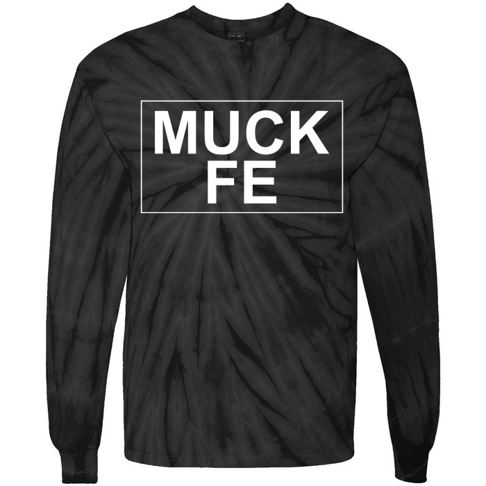 Muck Fe Funny Tie-Dye Long Sleeve Shirt