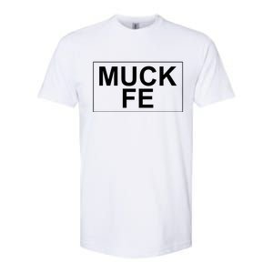 Muck Fe Funny Softstyle CVC T-Shirt