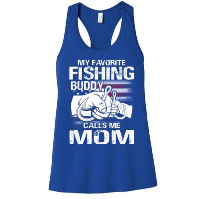 My Favorite Fishing Buddy Calls Me Mom Gift Women's Racerback Tank