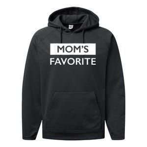 MomS Favorite Funny Sibling Joke MotherS Day Performance Fleece Hoodie