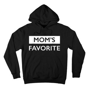 MomS Favorite Funny Sibling Joke MotherS Day Hoodie