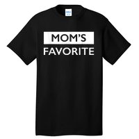 MomS Favorite Funny Sibling Joke MotherS Day Tall T-Shirt