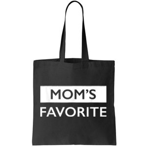 MomS Favorite Funny Sibling Joke MotherS Day Tote Bag