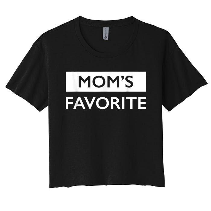 MomS Favorite Funny Sibling Joke MotherS Day Women's Crop Top Tee