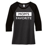 MomS Favorite Funny Sibling Joke MotherS Day Women's Tri-Blend 3/4-Sleeve Raglan Shirt