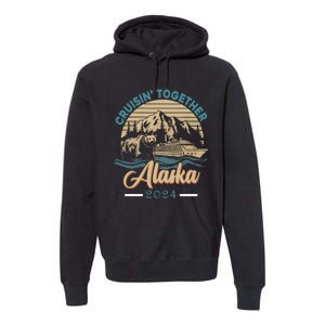 Matching Family Friends And Group Alaskan Alaska Cruise 2024 Premium Hoodie