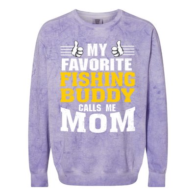 My Favorite Fishing Buddy Calls Me Mom Gift Colorblast Crewneck Sweatshirt