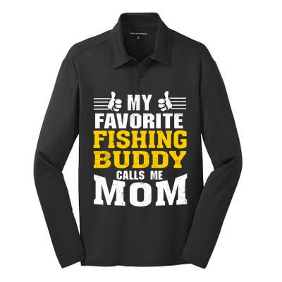 My Favorite Fishing Buddy Calls Me Mom Gift Silk Touch Performance Long Sleeve Polo