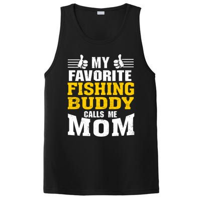 My Favorite Fishing Buddy Calls Me Mom Gift PosiCharge Competitor Tank