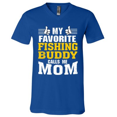 My Favorite Fishing Buddy Calls Me Mom Gift V-Neck T-Shirt