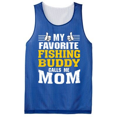 My Favorite Fishing Buddy Calls Me Mom Gift Mesh Reversible Basketball Jersey Tank