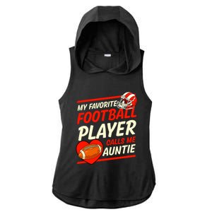 My Favorite Football Player Calls Me Auntie Football Aunt Gift Ladies PosiCharge Tri-Blend Wicking Draft Hoodie Tank