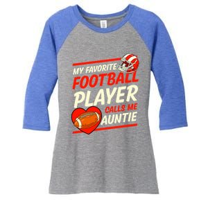 My Favorite Football Player Calls Me Auntie Football Aunt Gift Women's Tri-Blend 3/4-Sleeve Raglan Shirt