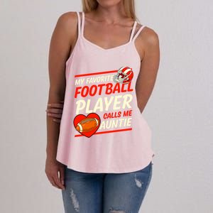 My Favorite Football Player Calls Me Auntie Football Aunt Gift Women's Strappy Tank