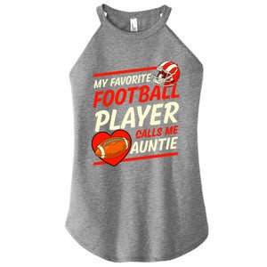 My Favorite Football Player Calls Me Auntie Football Aunt Gift Women's Perfect Tri Rocker Tank