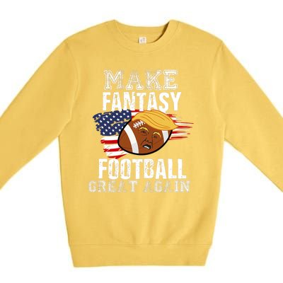 Make Fantasy Football Great Again Funny Donald Trump Premium Crewneck Sweatshirt