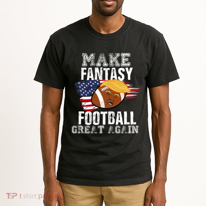 Make Fantasy Football Great Again Funny Donald Trump Tall T-Shirt