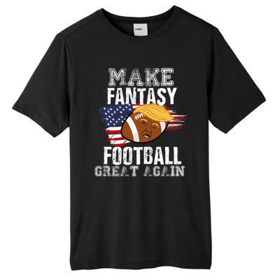 Make Fantasy Football Great Again Funny Donald Trump Tall Fusion ChromaSoft Performance T-Shirt