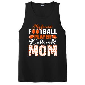 My Favorite Football Player Calls Me Mom American Football Gift PosiCharge Competitor Tank