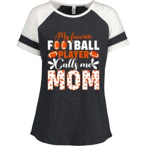 My Favorite Football Player Calls Me Mom American Football Gift Enza Ladies Jersey Colorblock Tee