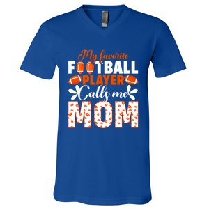 My Favorite Football Player Calls Me Mom American Football Gift V-Neck T-Shirt