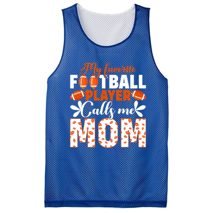 My Favorite Football Player Calls Me Mom American Football Gift Mesh Reversible Basketball Jersey Tank