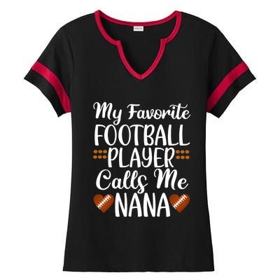 My Favorite Football Player Calls Me Nana Grandmother Gift Ladies Halftime Notch Neck Tee