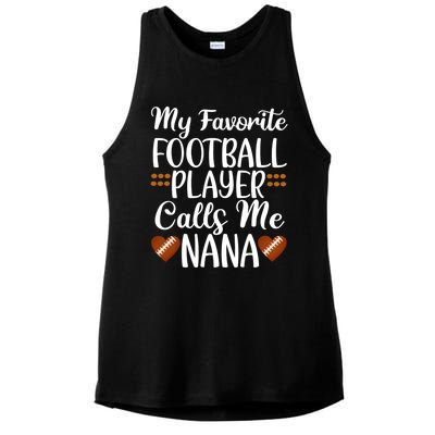 My Favorite Football Player Calls Me Nana Grandmother Gift Ladies PosiCharge Tri-Blend Wicking Tank