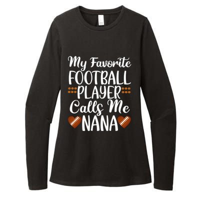 My Favorite Football Player Calls Me Nana Grandmother Gift Womens CVC Long Sleeve Shirt