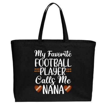 My Favorite Football Player Calls Me Nana Grandmother Gift Cotton Canvas Jumbo Tote