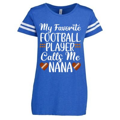 My Favorite Football Player Calls Me Nana Grandmother Gift Enza Ladies Jersey Football T-Shirt