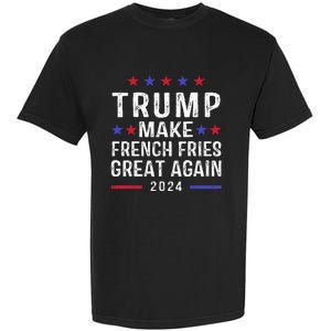 Make French Fries Great Again Trump 2024 French Fry Garment-Dyed Heavyweight T-Shirt