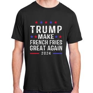 Make French Fries Great Again Trump 2024 French Fry Adult ChromaSoft Performance T-Shirt