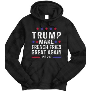 Make French Fries Great Again Trump 2024 French Fry Tie Dye Hoodie