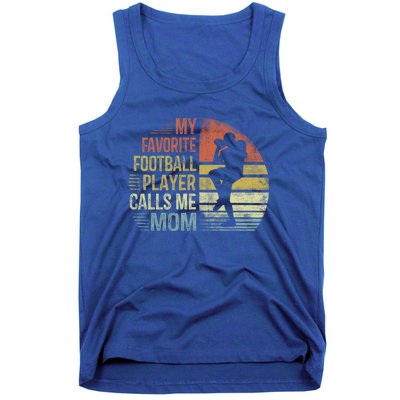 My Favorite Football Player Calls Me Mom Cool Gift Mama Funny Gift Tank Top