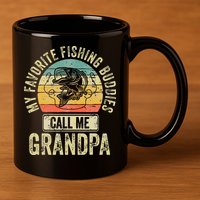 My Favorite Fishing Buddies Call Me Grandpa Fisherman 11oz C Handle Ceramic Mug