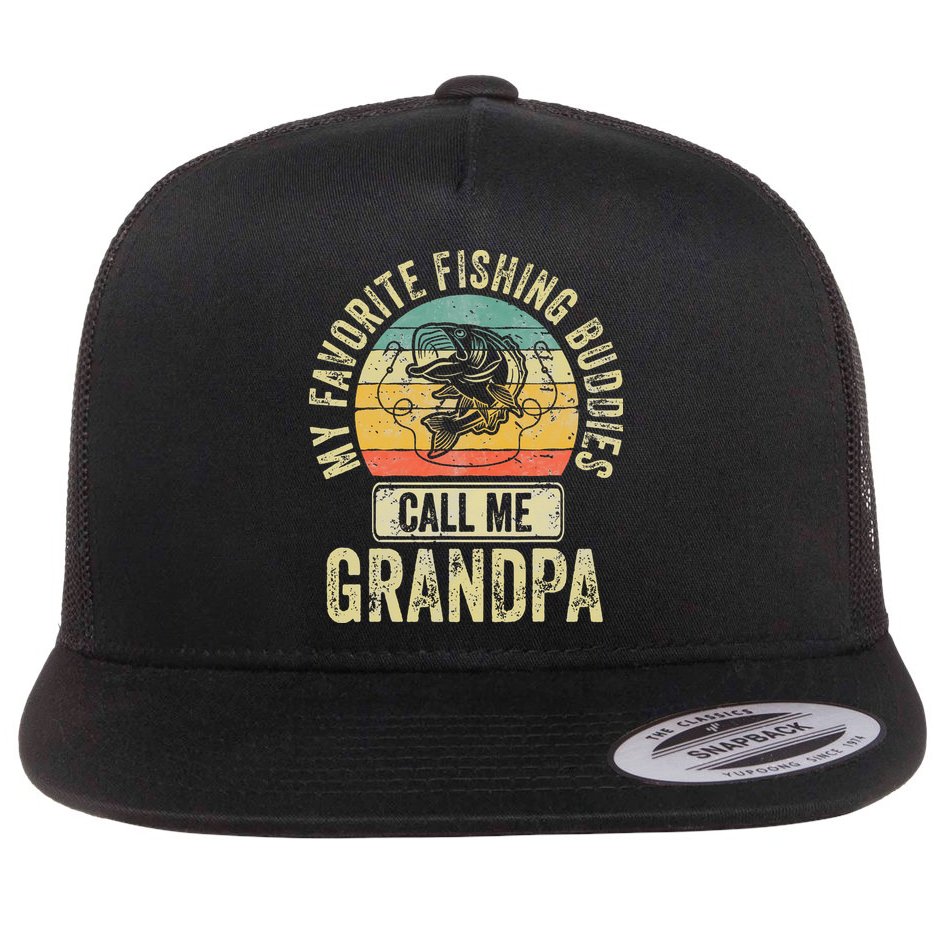 My Favorite Fishing Buddies Call Me Grandpa Fisherman Flat Bill Trucker Hat