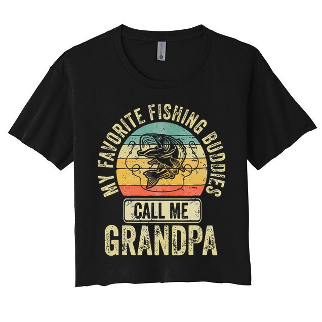 My Favorite Fishing Buddies Call Me Grandpa Fisherman Crop Top