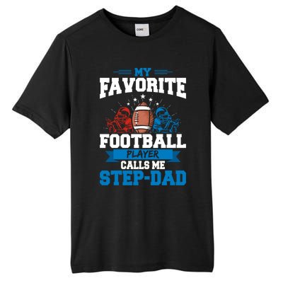 My Favorite Football Player Calls Me Stepcool Giftdad Stepdad Gift Tall Fusion ChromaSoft Performance T-Shirt