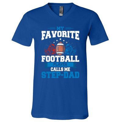 My Favorite Football Player Calls Me Stepcool Giftdad Stepdad Gift V-Neck T-Shirt