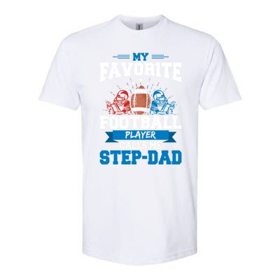 My Favorite Football Player Calls Me Stepcool Giftdad Stepdad Gift Softstyle CVC T-Shirt