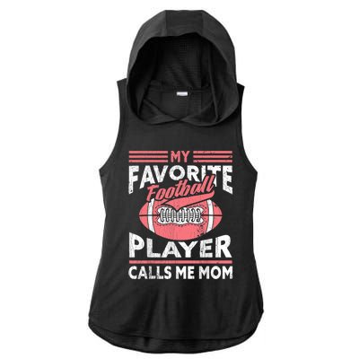 My Favorite Football Player Calls Me Mom Ladies PosiCharge Tri-Blend Wicking Draft Hoodie Tank