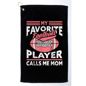 My Favorite Football Player Calls Me Mom Platinum Collection Golf Towel