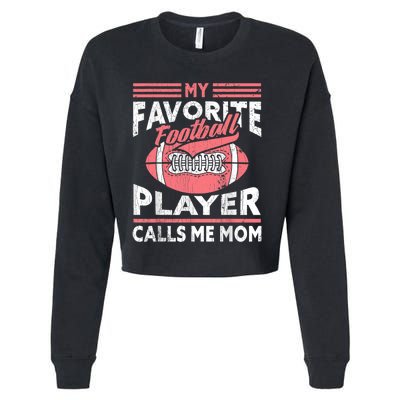 My Favorite Football Player Calls Me Mom Cropped Pullover Crew