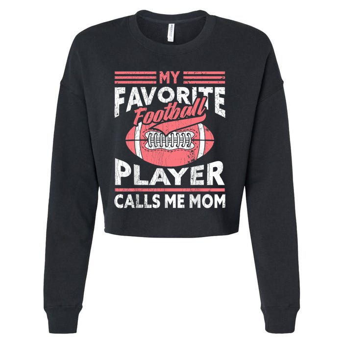 My Favorite Football Player Calls Me Mom Cropped Pullover Crew