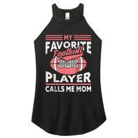 My Favorite Football Player Calls Me Mom Women's Perfect Tri Rocker Tank