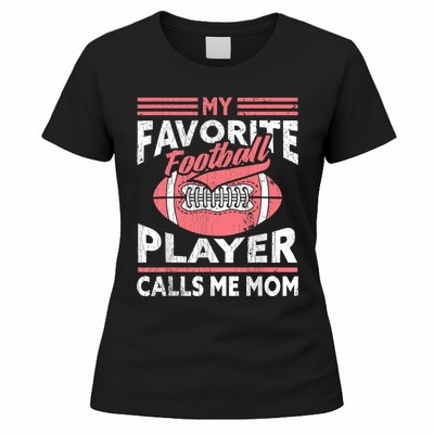 My Favorite Football Player Calls Me Mom Women's T-Shirt