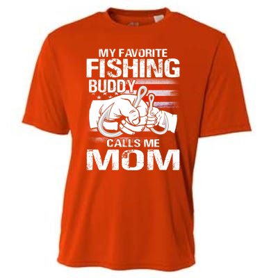 My Favorite Fishing Buddy Calls Me Mom Gift Cooling Performance Crew T-Shirt