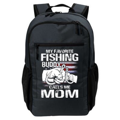 My Favorite Fishing Buddy Calls Me Mom Gift Daily Commute Backpack